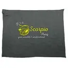Its A Scorpio Thing You Wouldnt Understand - Tea Towel cleaning cloth Dish Gift