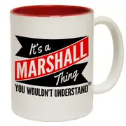 New It's A Marshall Thing You Wouldn't Understand Funny Novelty Mug