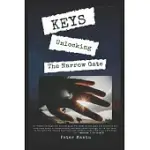 KEYS: UNLOCKING THE NARROW GATE