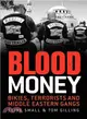 Blood Money ― Bikies, Terrorists and Middle Eastern Gangs