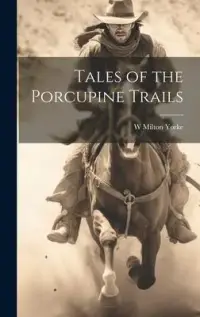 在飛比找博客來優惠-Tales of the Porcupine Trails