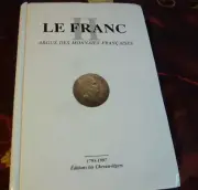 LE FRANC. Argus Des Monnaies Françaises. II ,By Diot, Prieur, Schmitt 1997