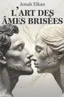L'Art des mes brises by Jonah Elkan Paperback Book