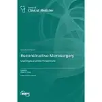 RECONSTRUCTIVE MICROSURGERY: CHALLENGES AND NEW PERSPECTIVES