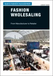 Fashion Wholesaling by Tucker Linda B. California Polytechnic University Pomona