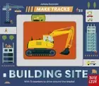 Make Tracks: Building Site by Johnny Dyrander Board Book Book