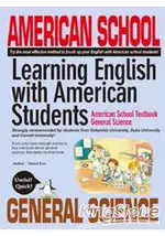 AMERICAN SCHOOL TEXTBOOK: GENERAL SCIENCE不出國！跟著美國學生一起上課學英文：美國學校的科學課本【全英版】