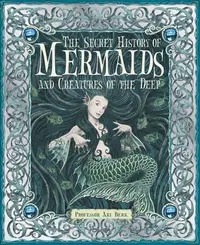 在飛比找誠品線上優惠-The Secret History of Mermaids