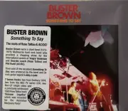 Buster Brown-Somthing to Say Australian prog psych cd AC/DC member