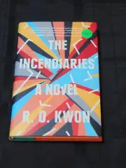 The Incendiaries by R.O. Kwon SIGNED 1st/1st