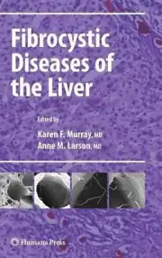 Fibrocystic Diseases of the Liver by Karen F. Murray (English) Hardcover Book