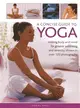 A Concise Guide to Yoga — Uniting Body and Mind for Greater Wellbeing and Serenity, Shown in over 120 Photographs
