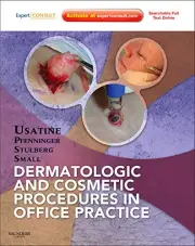 DERMATOLOGIC AND COSMETIC PROCEDURES IN OFFICE PRACTICE: By Richard P. Usatine