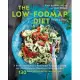 The Low-Fodmap Diet Step by Step: A Personalized Plan to Relieve the Symptoms of Ibs and Other Digestive Disorders--With More Than 130 Deliciously Sat