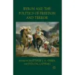 BYRON AND THE POLITICS OF FREEDOM AND TERROR