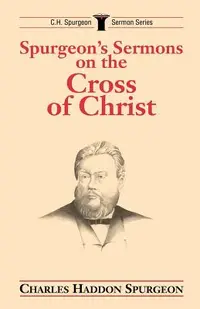 在飛比找誠品線上優惠-Spurgeon's Sermons on the Cros