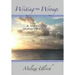 WRITING THE WRONGS: A MEMOIR OF UNMERITED FAVOR