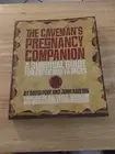 The Caveman's Pregnancy Companion
