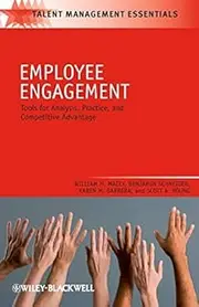 Employee Engagement: Tools for Analysis, Practice, and Competitive Advantage by William H. Macey Benjamin Schneider Karen M. Barbera Scott A. Young(2009-05-26)