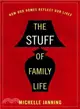 The Stuff of Family Life ─ How Our Homes Reflect Our Lives