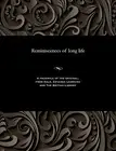 Reminiscences of long life, Featherston, Peter, Rev. 9781535809085 New<-