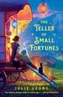 The Teller of Small Fortunes by Julie Leong Paperback Book