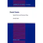 FRANK NORRIS: SPATIAL FORM AND NARRATIVE TIME