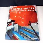 【考試院二手書】《SCIENCE SPACES ARCHITECTURE & DESIGN》││七成新(21A17）