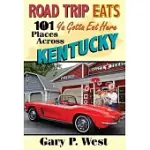 ROAD TRIP EATS: 101 YA GOTTA EAT HERE PLACES ACROSS KENTUCKY WITH RECIPES