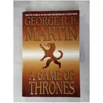 A GAME OF THRONES_MARTIN, GEORGE R. R.【T1／原文小說_KD8】書寶二手書