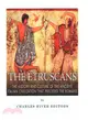 The Etruscans ― The History and Culture of the Ancient Italian Civilization That Preceded the Romans