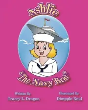 Ashlie "The Navy Brat" by Tracey L. Dragon (English) Paperback Book