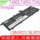 LENOVO T490S 電池(原裝)-聯想 thinkpad T495S,T14S,L18M3PD1, L18L3PD1, L18M3PD2,L18C3PD1,SB10K97652,SB10K97651, SB10K97653,SB10K97654,5B10W13909,5B10W13910,5B10W13911,5B10W13912,5B10W13955,02DL013, 02DL014,02DL015,02DL016,3ICP5/88/73