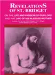 Revelations of St. Bridget on the Life and Passion of Our Lord and the Life of His Blessed Mother