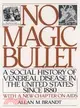 No Magic Bullet ─ A Social History of Venereal Disease in the United States Since 1880