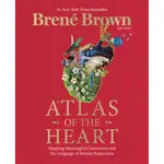 ATLAS OF THE HEART：MAPPING MEANINGFUL CONNECTION AND THE LANGUAGE OF HUMAN EXPERIENCE(精裝)/BRENE BROWN【三民網路書店】