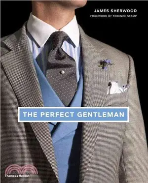 The Perfect Gentleman: The Pursuit of Timeless Elegance and Style in London