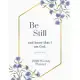 Be Still And Know That I Am God - 2020 Weekly Planner and Calendar With Bible Verses: Christian Weekly Planner And Calendar 2020-2021