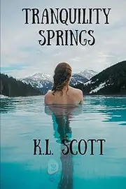 [Karen Leah Scott] Tranquility Springs