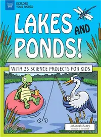 在飛比找三民網路書店優惠-Lakes and Ponds! ― With 25 Sci