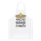 Nacho Average Pianist Chefs Apron Worlds Best Musi Funny Awesome Cooking