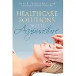HEALTHCARE SOLUTIONS WITH ACUPUNCTURE