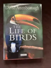 The Life of Birds - Hardcover By Attenborough, David——Excellent Condition