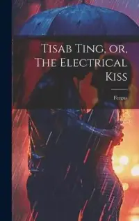 在飛比找博客來優惠-Tisab Ting, or, The Electrical