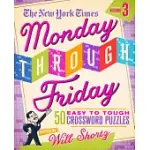 THE NEW YORK TIMES MONDAY THROUGH FRIDAY EASY TO TOUGH CROSSWORD PUZZLES