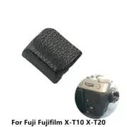 Adhesive Tape Rear Thumb Rubber Grip Cap For Fuji Fujifilm X-T10 X-T20 Camera C