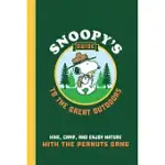 SNOOPY’S GUIDE TO THE GREAT OUTDOORS: HIKE, CAMP, AND ENJOY NATURE WITH THE PEANUTS GANG