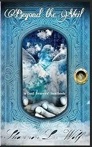 Beyond the Veil: A Caul Bearer's Handbook