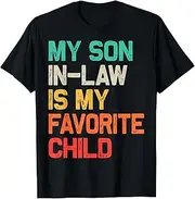 [Elastiau] My Son in Law is My Favorite Child Funny Fathers Day T-Shirt