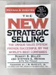 【書寶二手書T8／財經企管_CI8】The new strategic selling_Miller, Robert B./ Heiman, Ste